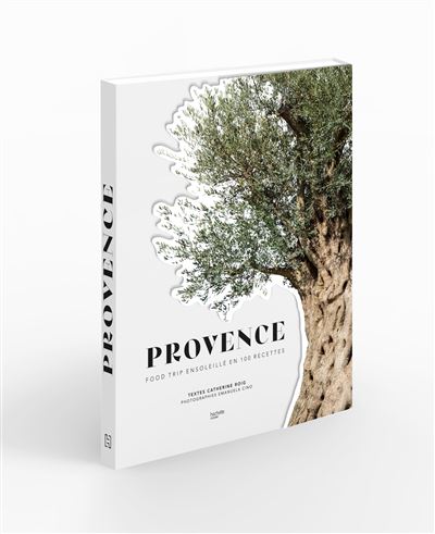 Livre - Provence - Food Trip Ensoleillé en 100 Recettes